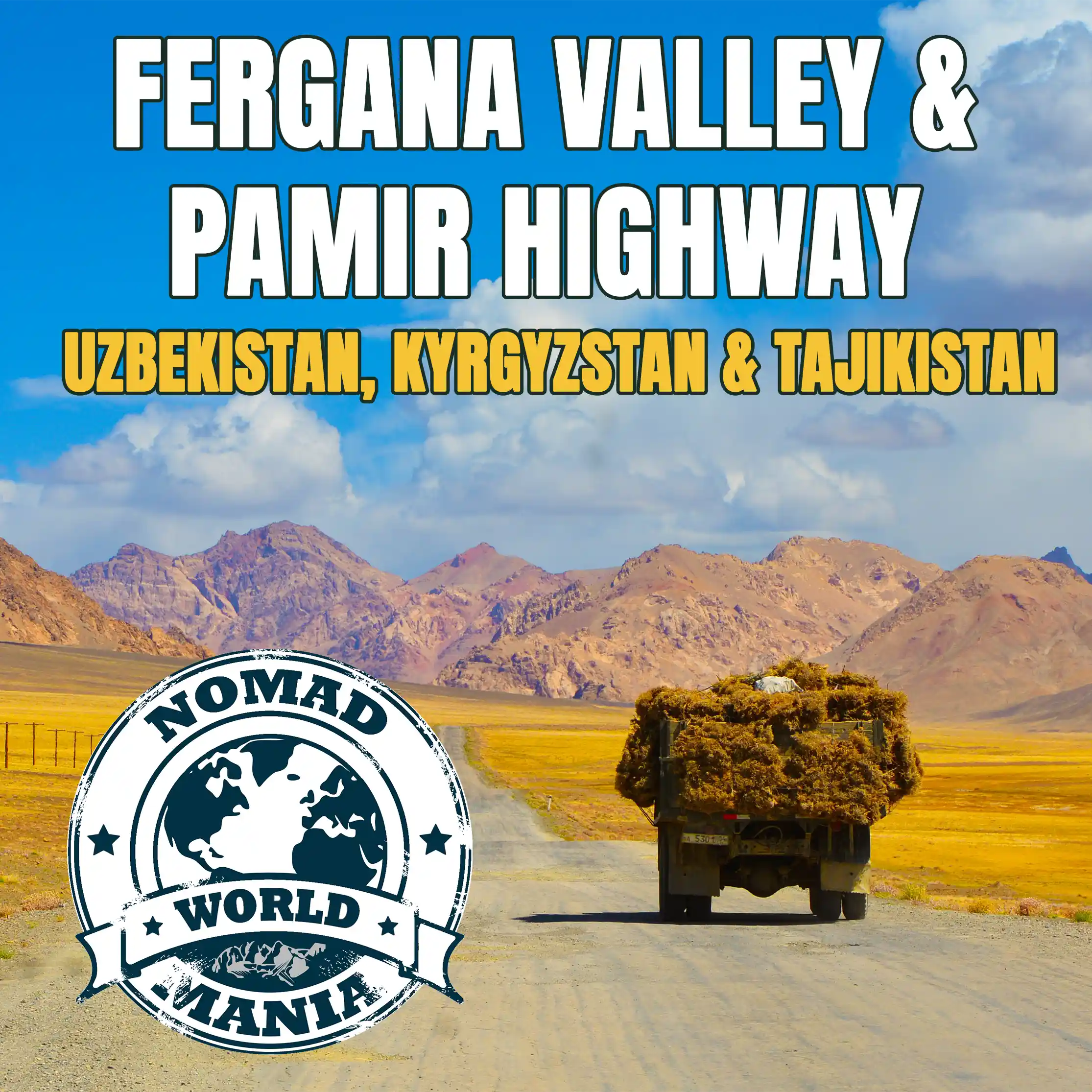 Fergana Valley & Pamir Highway