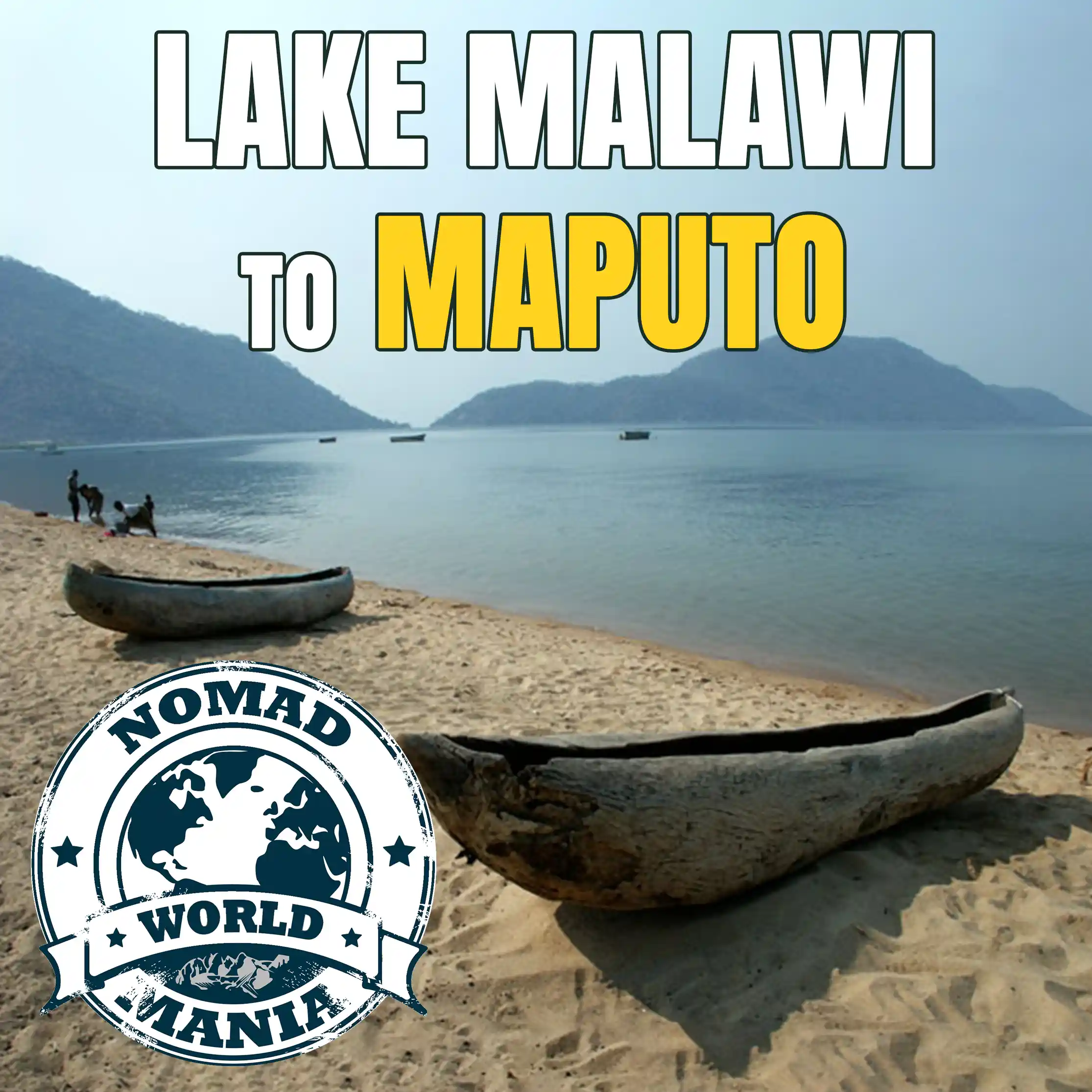 Lake Malawi to Maputo