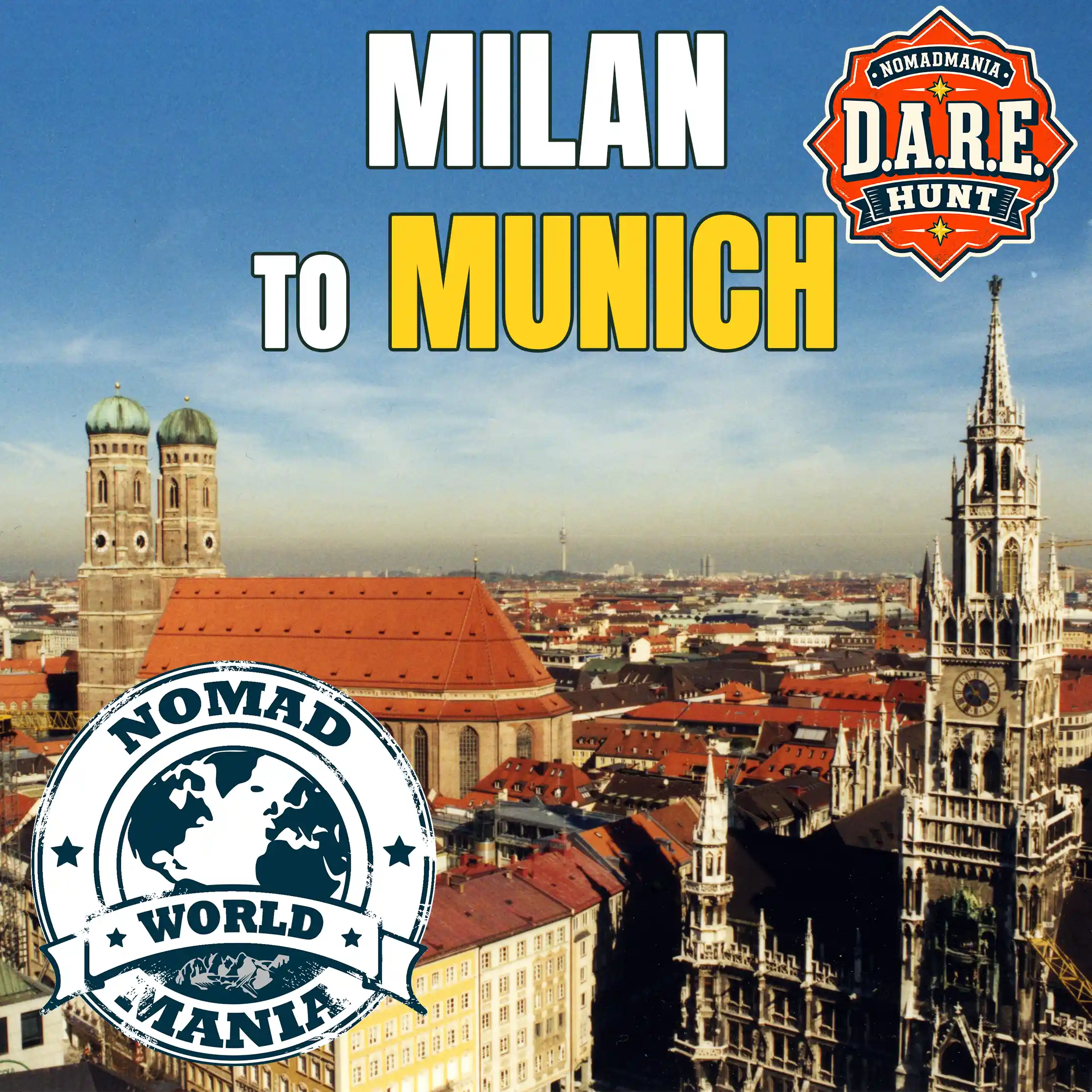 Milan to Munich (DARE Hunt)