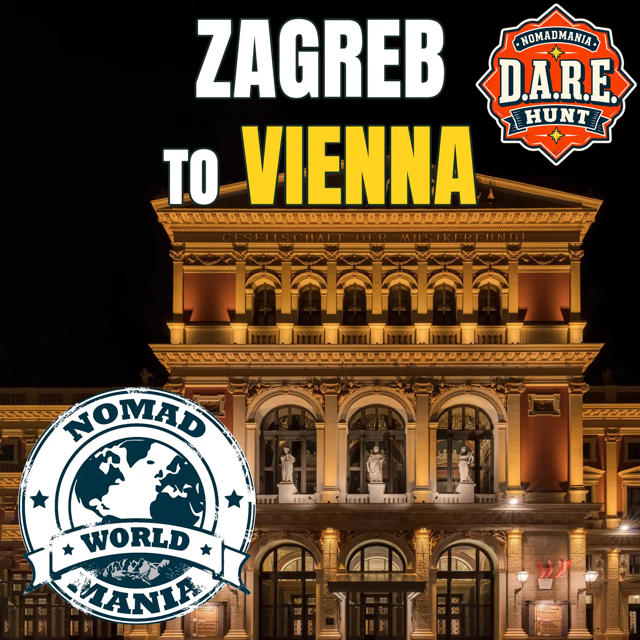 Zagreb to Vienna (DARE Hunt)