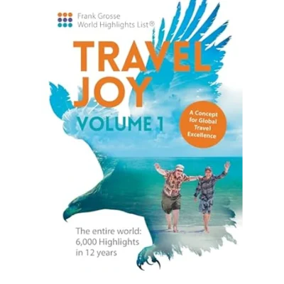 Travel Joy Volume 1: A Concept for Global Travel Excellence