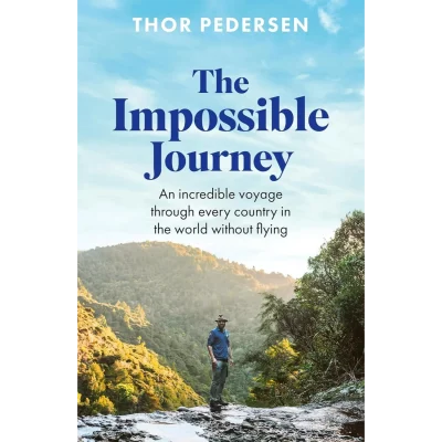 The Impossible Journey: An incredible voyage through every country in the world without flying