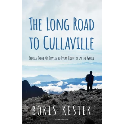 The Long Road to Cullaville: Stories from my travels to every country in the world