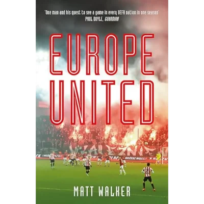 Europe United: 1 football fan. 1 crazy season. 55 UEFA nations